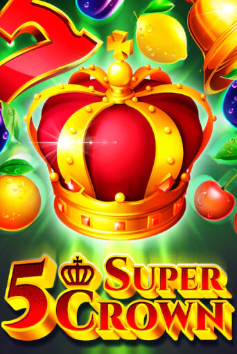 5 Super Crown от 5 Men Gaming демо версия | VAVADA без регистрации