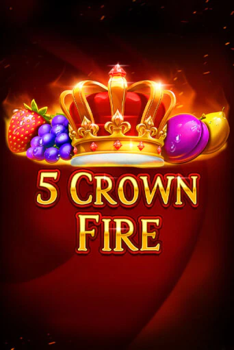 5 Crown Fire от Fazi демо версия | VAVADA без регистрации