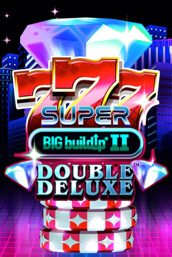 777 Super BIG BuildUp II Double Deluxe от Games Global демо версия | VAVADA без регистрации