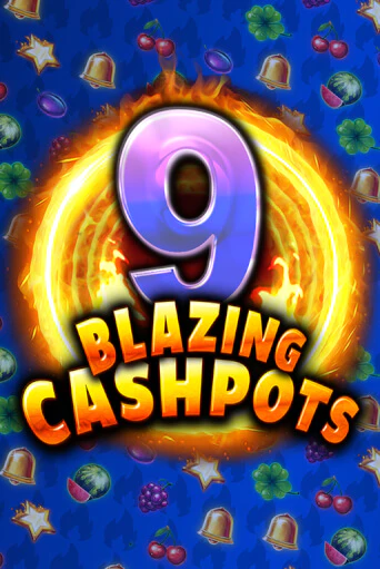 9 Blazing Cashpots от Kalamba демо версия | VAVADA без регистрации