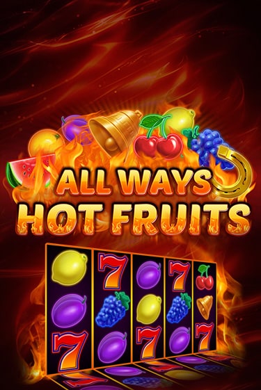 All Ways Hot Fruits от Amatic демо версия | VAVADA без регистрации