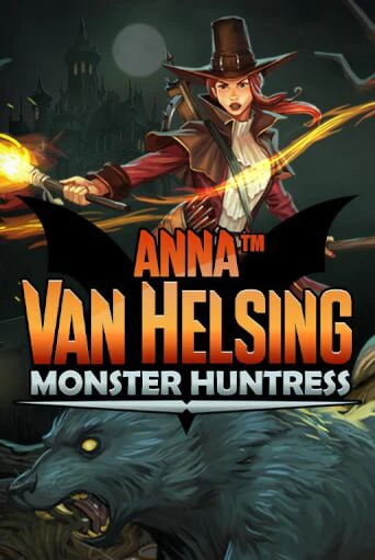 Anna Van Helsing - Monster Huntress от Games Global демо версия | VAVADA без регистрации