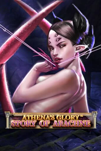 Athena's Glory - Story Of Arachne от Spinomenal демо версия | VAVADA без регистрации