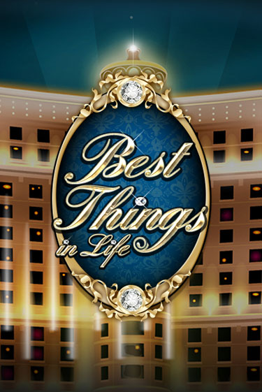 Best Things in life от iSoftBet демо версия | VAVADA без регистрации