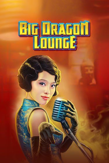 Big Dragon Lounge от High 5 демо версия | VAVADA без регистрации