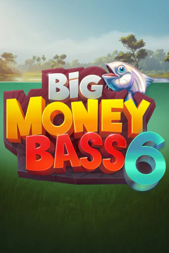 Big Money Bass 6 от Raw Gaming демо версия | VAVADA без регистрации