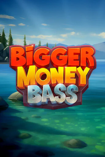 Bigger Money Bass от Raw Gaming демо версия | VAVADA без регистрации