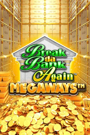 Break Da Bank Again™ MEGAWAYS™ от Games Global демо версия | VAVADA без регистрации