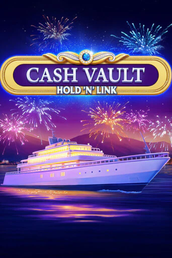 Cash Vaults Hold n Link от NetGame демо версия | VAVADA без регистрации