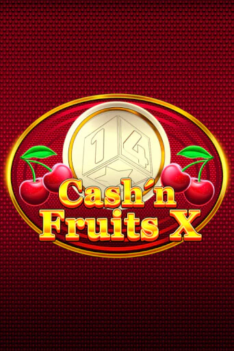 Cash'n Fruits X от 1spin4win демо версия | VAVADA без регистрации