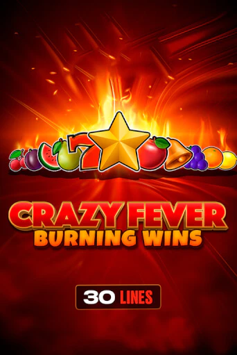 Crazy Fever: Burning Wins от Chilli Games демо версия | VAVADA без регистрации