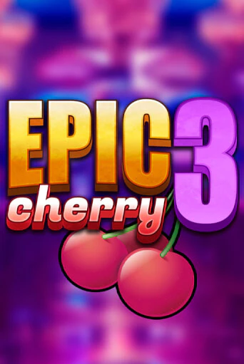 Epic Cherry 3 от Triple Cherry демо версия | VAVADA без регистрации