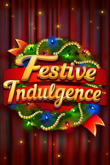 Festive Indulgence от Games Global демо версия | VAVADA без регистрации