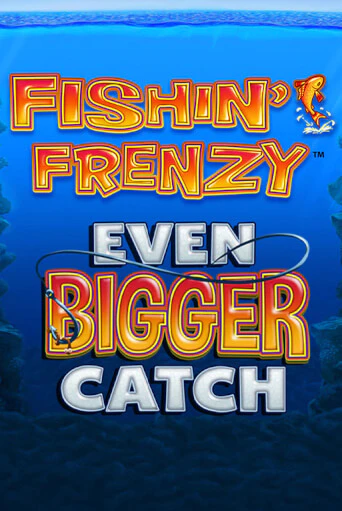 Fishin Frenzy Even Bigger Catch от Blueprint Gaming демо версия | VAVADA без регистрации