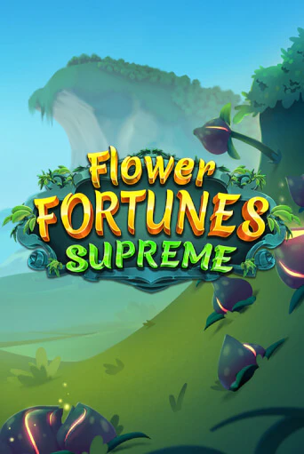 Flower Fortunes Supreme от Relax Gaming демо версия | VAVADA без регистрации