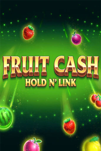 Fruit Cash Hold n’ Link от NetGame демо версия | VAVADA без регистрации