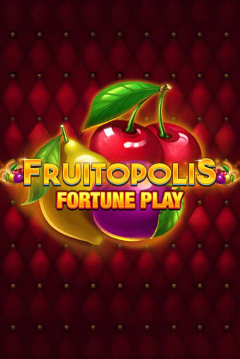 Fruitopolis Fortune Play от Blueprint Gaming демо версия | VAVADA без регистрации