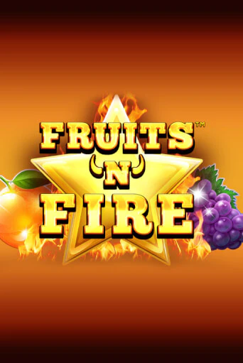 Fruits'n'Fire от Synot Games демо версия | VAVADA без регистрации