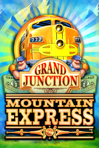 Grand Junction : Mountain Express от Playtech демо версия | VAVADA без регистрации