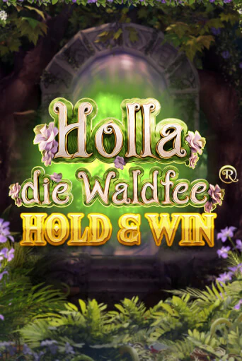 Holla die Waldfee: Hold & Win от Hölle Games демо версия | VAVADA без регистрации