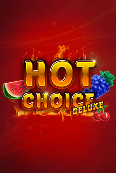 Hot Choice Deluxe от Amatic демо версия | VAVADA без регистрации