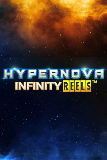 Hypernova Infinity Reels от Relax Gaming демо версия | VAVADA без регистрации