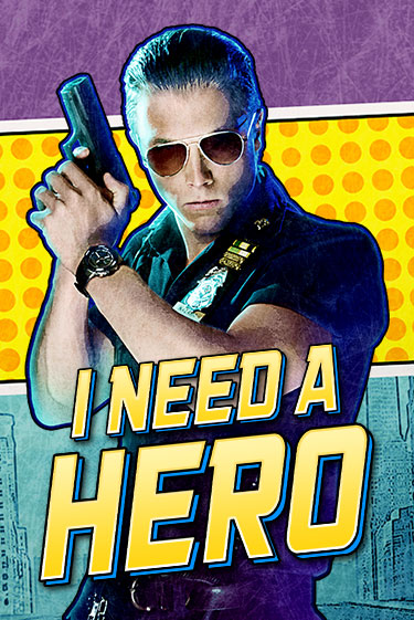 I Need A Hero от High 5 демо версия | VAVADA без регистрации