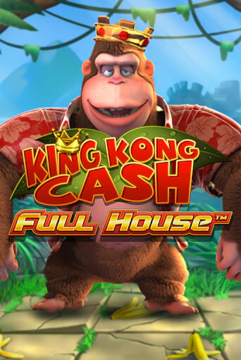 King kong Cash Full house от Blueprint Gaming демо версия | VAVADA без регистрации