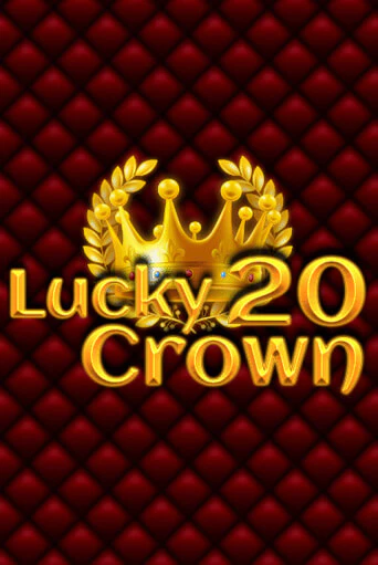 Lucky Crown 20 от 1spin4win демо версия | VAVADA без регистрации