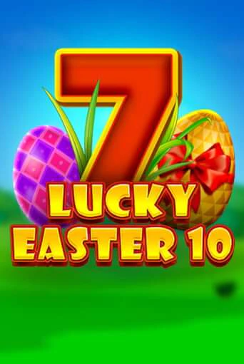 Lucky Easter 10 от 1spin4win демо версия | VAVADA без регистрации