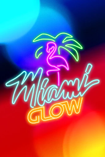 Miami Glow от Microgaming демо версия | VAVADA без регистрации