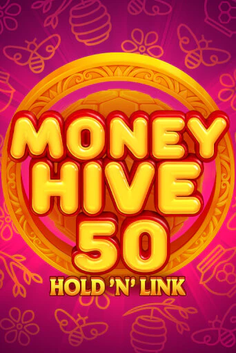 Money Hive 50: Hold 'N' link от NetGame демо версия | VAVADA без регистрации