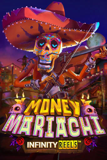 Money Mariachi Infinity Reels от Relax Gaming демо версия | VAVADA без регистрации