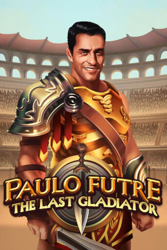 Paulo Futre The Last Gladiator от Games Global демо версия | VAVADA без регистрации