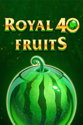 Royal Fruits 40 от NetGame демо версия | VAVADA без регистрации