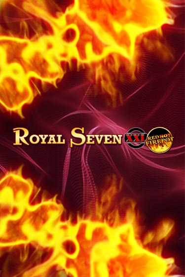 Royal Seven XXL Red Hot Firepot от Gamomat демо версия | VAVADA без регистрации