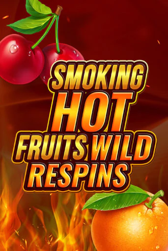 Smoking Hot Fruit Wild Respin от Games Global демо версия | VAVADA без регистрации