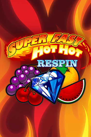 Super Fast Hot Hot RESPIN от iSoftBet демо версия | VAVADA без регистрации