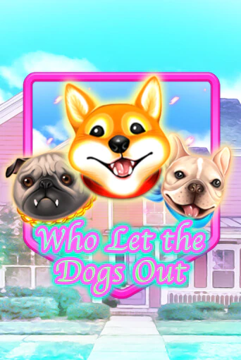 Who Let The Dogs Out от KA Gaming демо версия | VAVADA без регистрации