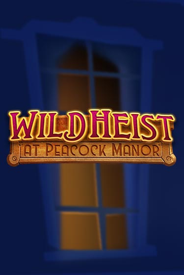 Wild Heist at Peacock Manor от Thunderkick демо версия | VAVADA без регистрации