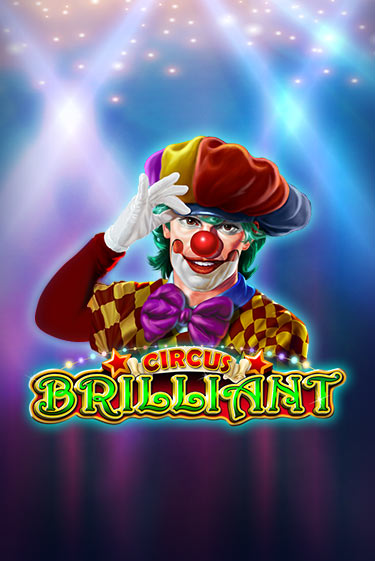 Circus Brilliant от Amusnet Interactive демо версия | VAVADA без регистрации